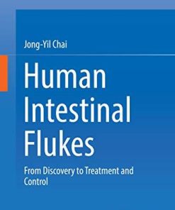 Human Intestinal Flukes: From Discovery to Treatment and Control 1st ed. 2019 Edition