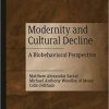 Modernity and Cultural Decline: A Biobehavioral Perspective