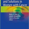 Fertility Challenges and Solutions in Women with Cancer 1st ed. 2020 Edition