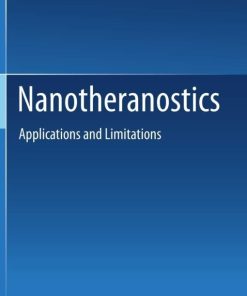 Nanotheranostics: Applications and Limitations 1st ed. 2019 Edition