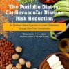 The Portfolio Diet for Cardiovascular Disease Risk Reduction: An Evidence Based Approach to Lower Cholesterol through Plant Food Consumption 1st Edition