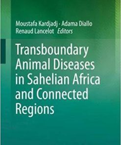 Transboundary Animal Diseases in Sahelian Africa and Connected Regions 1st ed. 2019 Edition