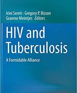 HIV and Tuberculosis: A Formidable Alliance 1st ed. 2019 Edition