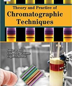 Theory and Practice of Chromatographic Techniques