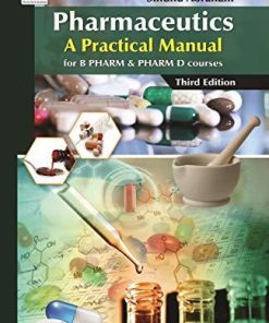 Pharmaceutics: A Practical Manual for PHARM & PHARM D Courses