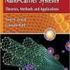 Nano Carrier Systems: Theories Methods and Applications