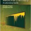 Advanced Medicinal Chemistry: A Laboratory Guide