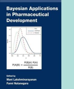 Bayesian Applications in Pharmaceutical Development (Chapman & Hall/CRC Biostatistics Series) 1st Edition