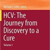 HCV: The Journey from Discovery to a Cure: Volume I (Topics in Medicinal Chemistry) 1st ed. 2019 Edition