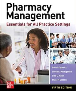 Pharmacy Management: Essentials for All Practice Settings, Fifth Edition 5th Edition