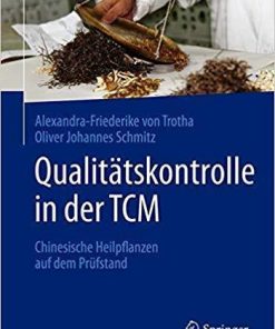 Qualitätskontrolle in der TCM: Chinesische Heilpflanzen auf dem Prüfstand (German Edition)