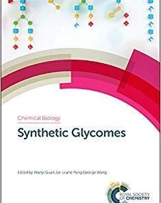 Synthetic Glycomes (Chemical Biology) 1st Edition