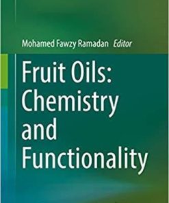 Fruit Oils: Chemistry and Functionality 1st ed. 2019 Edition