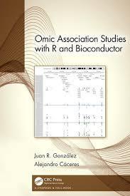 Omic Association Studies with R and Bioconductor 1st Edition