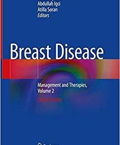 Breast Disease: Management and Therapies, Volume 2 2nd ed. 2019 Edition