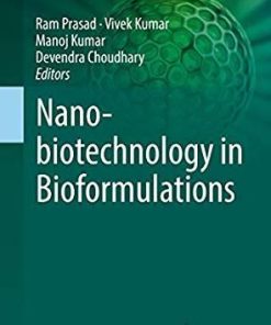 Nanobiotechnology in Bioformulations (Nanotechnology in the Life Sciences) 1st ed. 2019 Edition