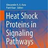 Heat Shock Proteins in Signaling Pathways 1st ed. 2019 Edition