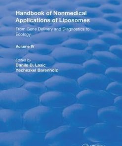 Handbook of Nonmedical Applications of Liposomes: From Gene Delivery and Diagnosis to Ecology (Routledge Revivals) 1st Edition