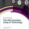 The Micronucleus Assay in Toxicology (ISSN) 1st Edition