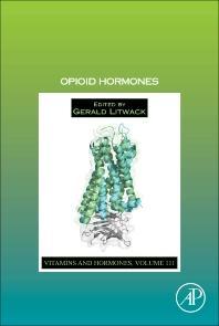 Opioid Hormones, Volume 111 (Vitamins and Hormones) 1st Edition