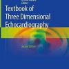 Textbook of Three-Dimensional Echocardiography 2nd ed. 2019 Edition