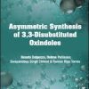 Asymmetric Synthesis of 3,3-Disubstituted Oxindoles