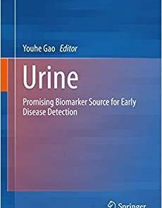 Urine: Promising Biomarker Source for Early Disease Detection 1st ed. 2019 Edition