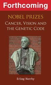 Nobel Prizes: Cancer, Vision and the Genetic Code