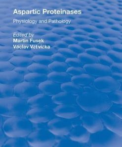 Aspartic ProteinasesPhysiology and Pathology 1st Edition