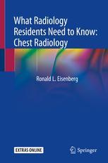 What Radiology Residents Need to Know: Chest Radiology