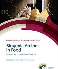 Biogenic Amines in Food: Analysis, Occurrence and Toxicity (ISSN) 1st Edition