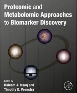 Proteomic and Metabolomic Approaches to Biomarker Discovery 1st Edition