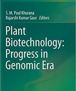 Plant Biotechnology: Progress in Genomic Era 1st ed. 2019 Edition