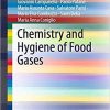 Chemistry and Hygiene of Food Gases (SpringerBriefs in Molecular Science)