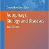 Autophagy: Biology and Diseases: Basic Science (Advances in Experimental Medicine and Biology)