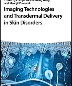 Imaging Technologies and Transdermal Delivery in Skin Disorders 1st Edition