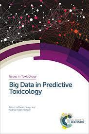 Big Data in Predictive Toxicology (ISSN) 1st Edition