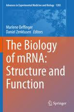 The Biology of mRNA: Structure and Function (Advances in Experimental Medicine and Biology) 1st ed. 2019 Edition