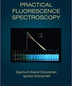 Practical Fluorescence Spectroscopy 1st Edition