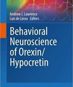 Behavioral Neuroscience of Orexin/Hypocretin (Current Topics in Behavioral Neurosciences) 1st ed. 2017 Edition