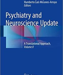 Psychiatry and Neuroscience Update – Vol. II: A Translational Approach 1st ed. 2017 Edition