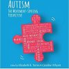 Autism: The Movement Sensing Perspective (Frontiers in Neuroscience) 1st Edition