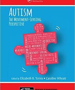 Autism: The Movement Sensing Perspective (Frontiers in Neuroscience) 1st Edition