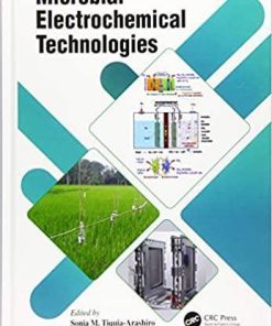 Microbial Electrochemical Technologies 1st Edition