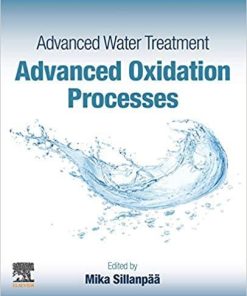 Advanced Water Treatment: Advanced Oxidation Processes 1st Edition