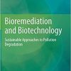 Bioremediation and Biotechnology: Sustainable Approaches to Pollution Degradation 1st ed. 2020 Edition