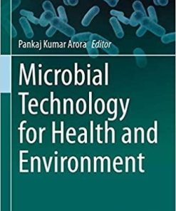 Microbial Technology for Health and Environment (Microorganisms for Sustainability (22)) 1st ed. 2020 Edition