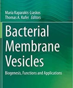 Bacterial Membrane Vesicles: Biogenesis, Functions and Applications 1st ed. 2020 Edition