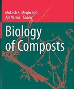 Biology of Composts (Soil Biology (58)) 1st ed. 2020 Edition