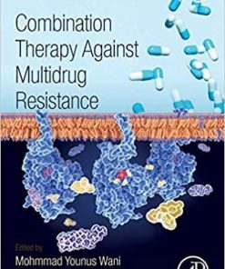 Combination Therapy Against Multidrug Resistance 1st Edition